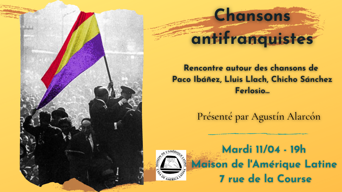 Chansons antifranquistes – Rencontre autour des chansons de Paco Ibáñez, Lluis Llach, Chicho Sánchez